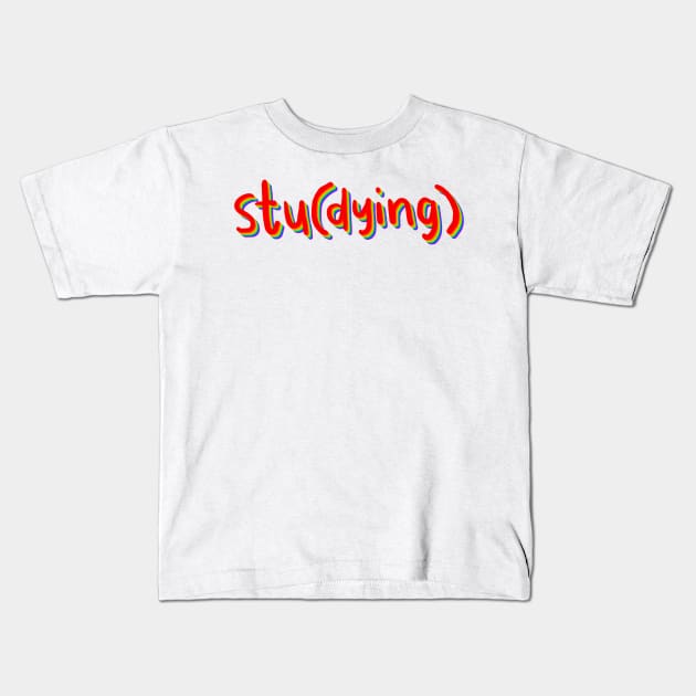 stu(dying) Kids T-Shirt by cmxcrunch